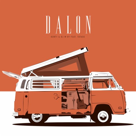 Dalon ft. Kent1 & Tatase | Boomplay Music