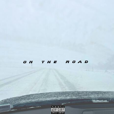 On The Road | Boomplay Music