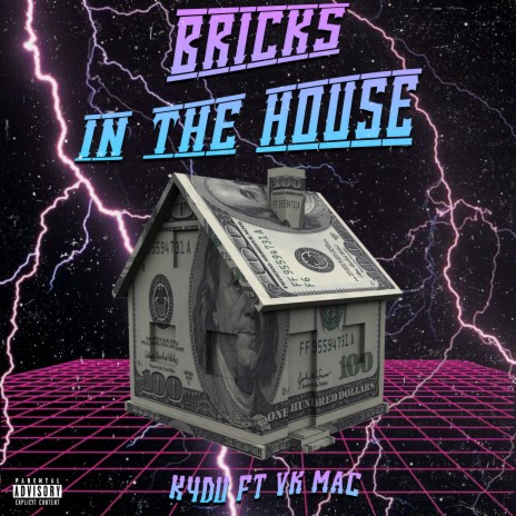 Bricks In The House ft. Vk Mac | Boomplay Music