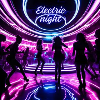 Electric night lyrics | Boomplay Music