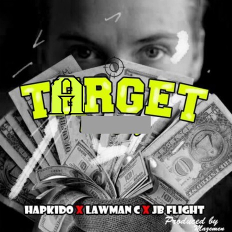 Target ft. jb flight & Lawman_c