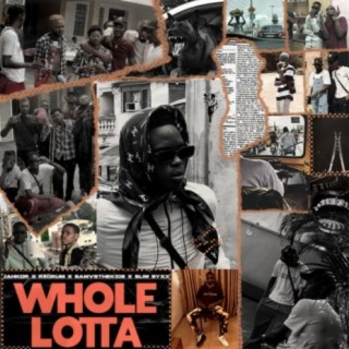 Whole Lotta