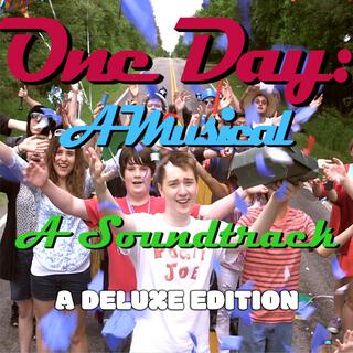 One Day: A Musical (Original Motion Picture Soundtrack) (A Deluxe Edition)