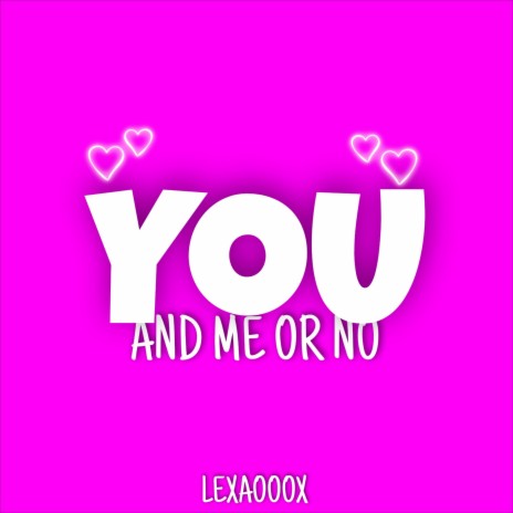 You and Me or No | Boomplay Music