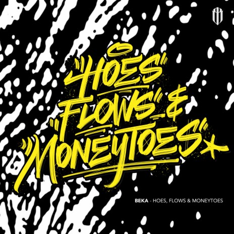 Hoes, Flows & Moneytoes | Boomplay Music