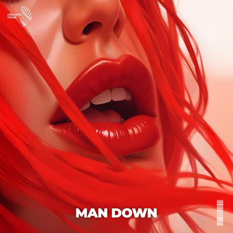 Man Down (Female Cover) ft. Melodyz Town | Boomplay Music