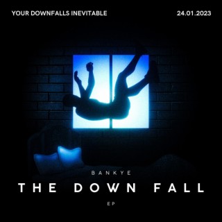 The Down Fall
