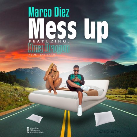 Mess up ft. Marco Diez | Boomplay Music