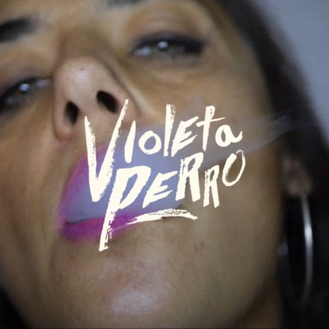 Violeta Perro | Boomplay Music