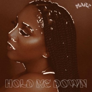 Hold Me Down