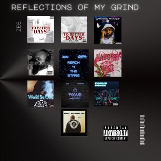 Reflections Of My Grind