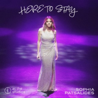 Sophia Patsalides - Here To Stay