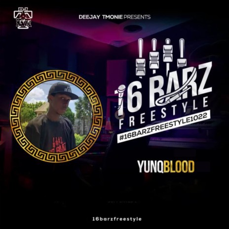 #16Barzfreestyle1022 ft. Yunqblood | Boomplay Music