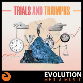 Trials & Triumphs