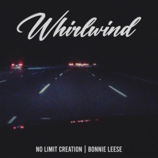 Whirlwind ft. Bonnie Leese lyrics | Boomplay Music