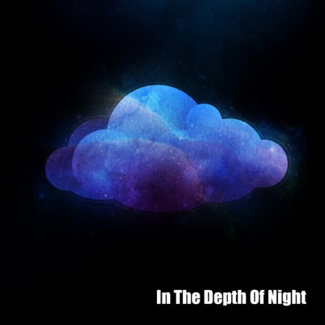 In the Depth of Night | Boomplay Music
