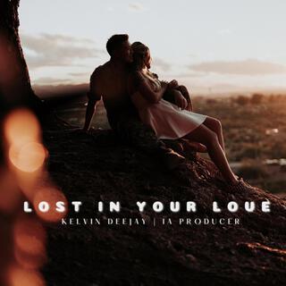 Lost in your love lyrics | Boomplay Music