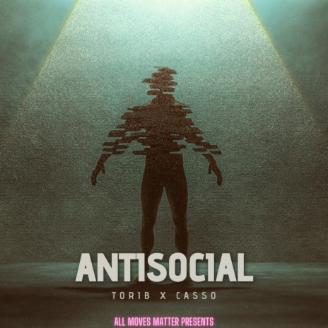 ANTISOCIAL ft. Casso | Boomplay Music