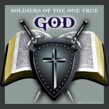 SOLDIERS OF THE ONE TRUE GOD | Boomplay Music