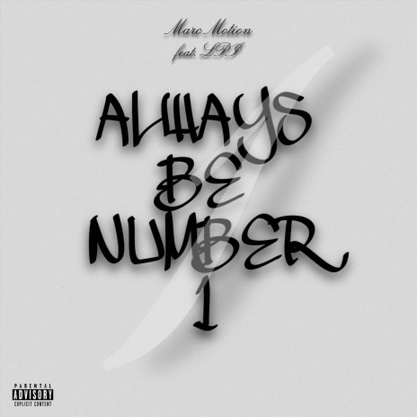 Always Be Number 1 ft. LPI | Boomplay Music