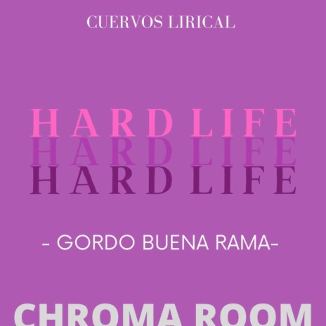 Hard Life (feat. Gordo Buena Rama & TripleB) | Boomplay Music