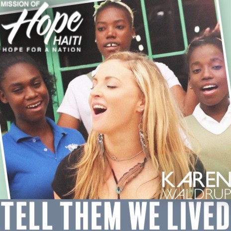 Tell Them We Lived (Mission of Hope: Haiti. Hope for a Nation) | Boomplay Music