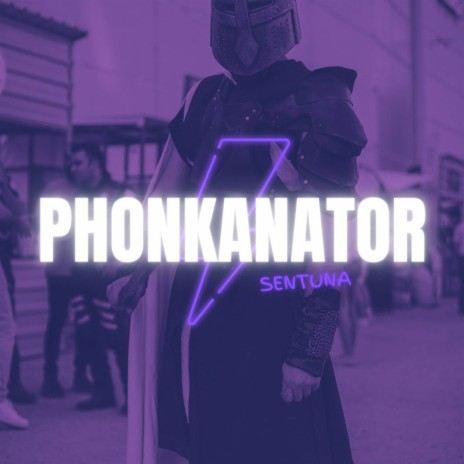 Phonkanator | Boomplay Music