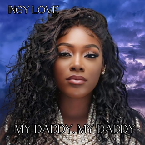 My Daddy, My Daddy | Boomplay Music