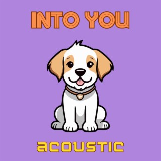 Into You (Acoustic)