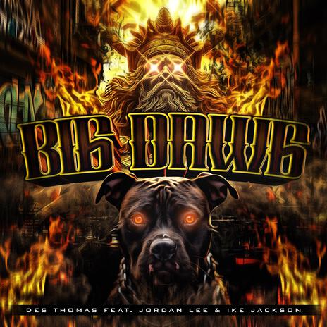 Big Dawg ft. Jordan Lee & Ike Jackson | Boomplay Music