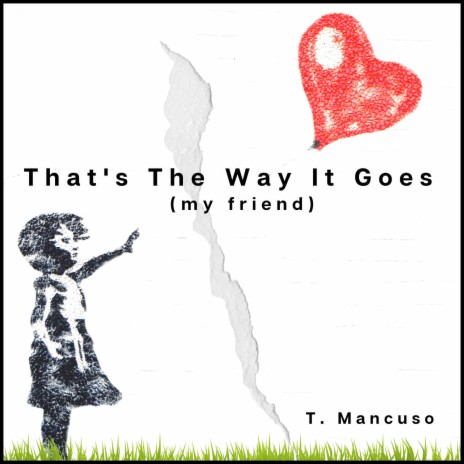 That's The Way It Goes (my friend) | Boomplay Music