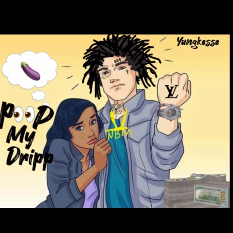 Peep my drip | Boomplay Music