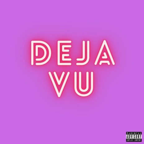 Déjà Vu | Boomplay Music