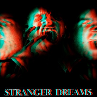 Stranger Dreams