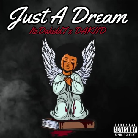 Juss A Dream ft. DAKIID | Boomplay Music