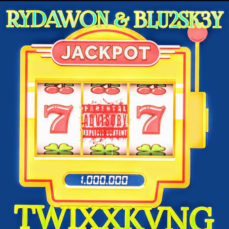 Jackpot ft. Blu2sk3y & TWIXXKVNG | Boomplay Music