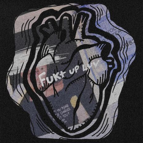 Fukt Up Luv ft. Benedixhion, Into Misery & James Colt | Boomplay Music