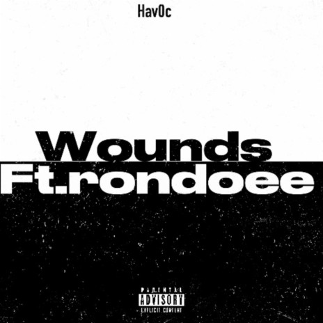 Wounds ft. Rondoee | Boomplay Music