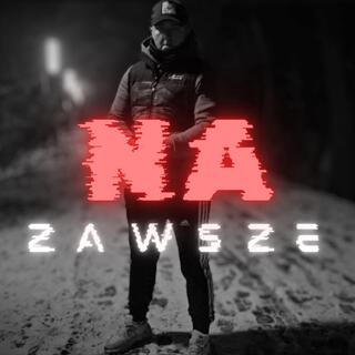 Na Zawsze