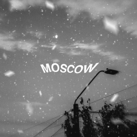 Moscow | Boomplay Music