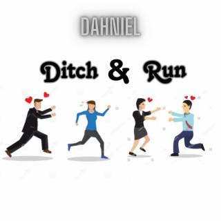 Ditch & Run