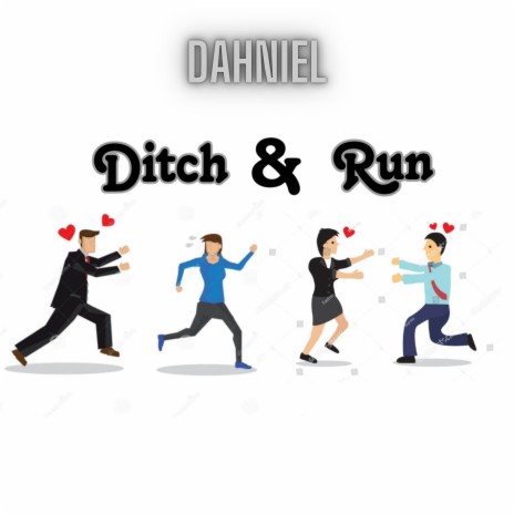 Ditch & Run | Boomplay Music