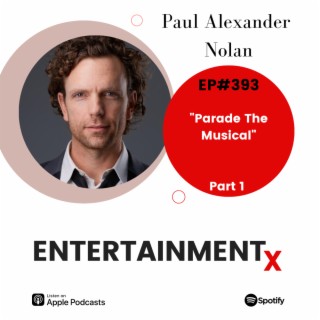 Paul Alexander Nolan Part 1 ”Parade The Musical”