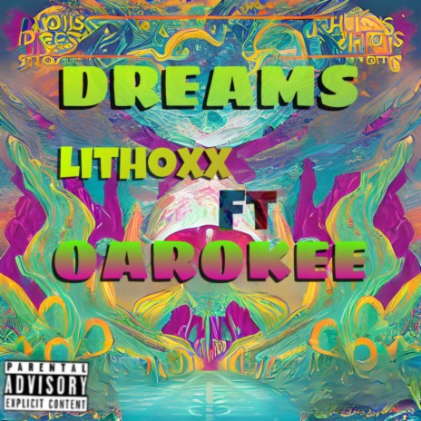 DREAMS ft. Oarokee