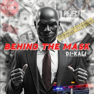 BEHIND THE MASK