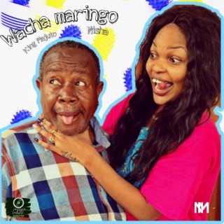 Wacha maringo | King Majuto