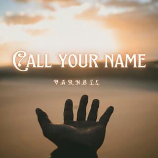 Call your name