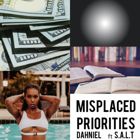 Misplaced Priorities ft. S.A.L.T | Boomplay Music
