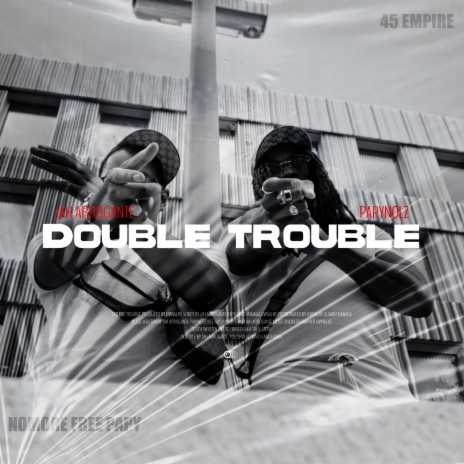 Double Trouble ft. PapyNoLz | Boomplay Music