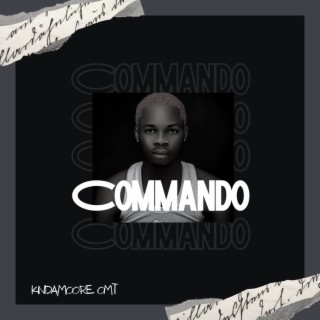 COMMANDO lyrics | Boomplay Music